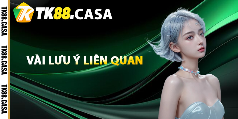 Đăng Nhập TK88 - Cách Truy Cập Tài Khoản Trong Tích Tắc 3 Vài lưu ý liên quan đến việc đăng nhập TK88